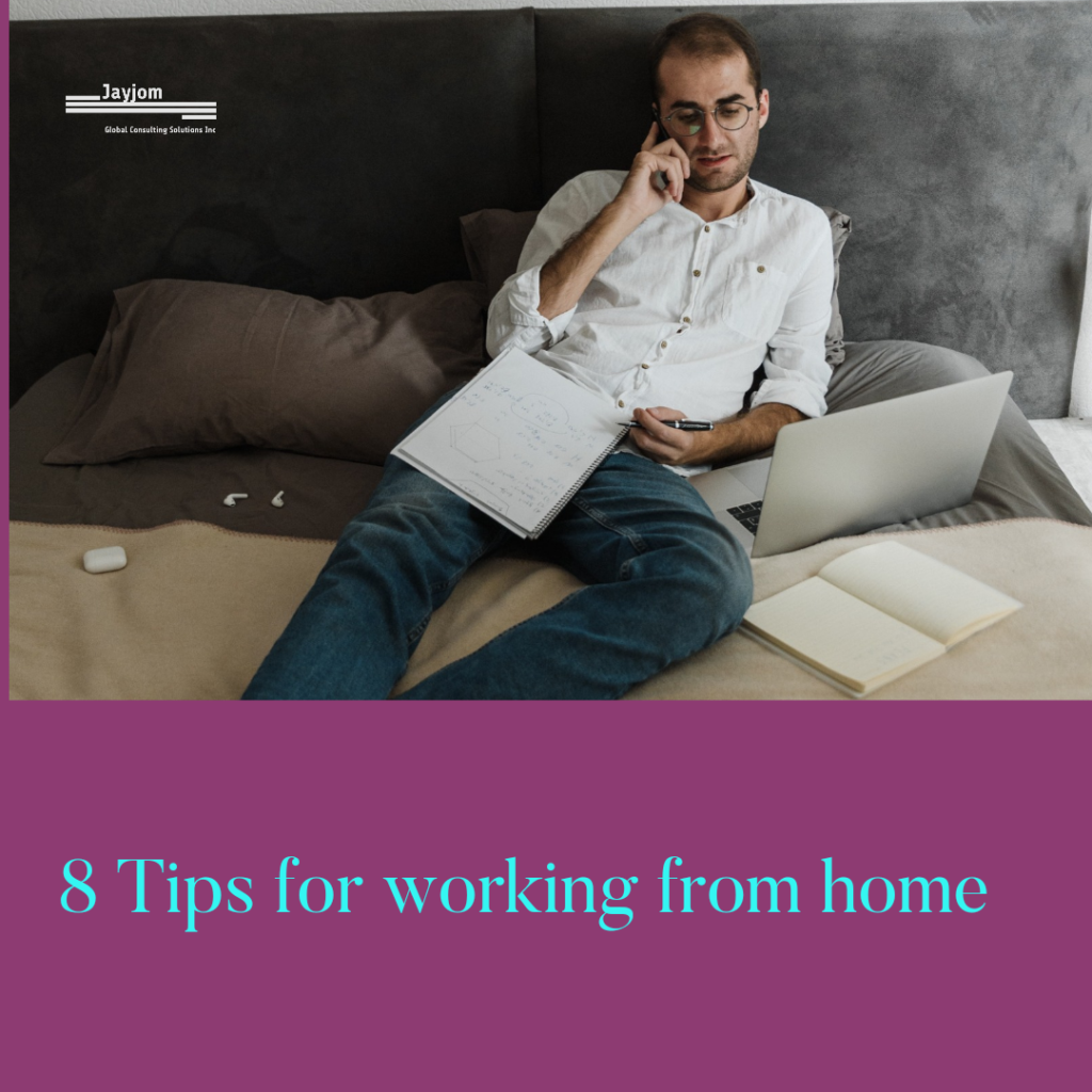 8 Tips For Working From Home